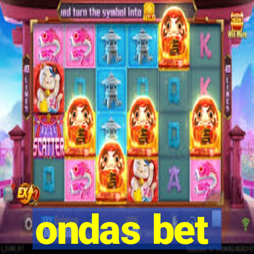 ondas bet